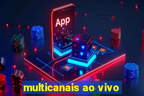 multicanais ao vivo